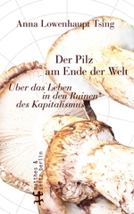 Buchcover mit der Abbildung von drei in der Froschperspektive fotografierten 
Pilzen in Brauntönen. Im Hintergrund ist ein rundes Gitternetz aus dünnen grauen Linien platziert.
