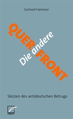 Sehr simples Buchcover. Auf grauem Grund sind die Worte "Die andere" (in weiß) und "Querfront" (in orange) über Kreuz geschrieben.