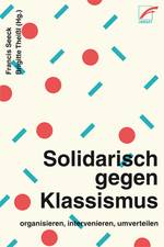 Buchcover mit einem hellen beigefarbenen Hintergrund. Darauf zu sehen sind einige mittelgroße rote Punkte und ebenso viele breitere Linien. Der Titel und Untertitel "Solidarisch gegen Klassismus - organisieren, intevenieren, umverteilen" steht dabei in der unteren Ecke des simplen Buchcovers.