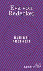 Das Cover ist dunkelrot und lila gestreift. In der oberen Mitte steht "Bleibefreiheit".