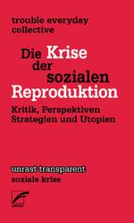 Rotes Buchcover. Der Buchtitel steht in schwarzen Lettern geschrieben. Die Schlagworte Krise und Reproduktion sind durch weiße Lettern hervorgehoben.