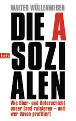 Über drei Zeilen komprimierter Buchtitel in folgender Aufteilung "Die A - SOZI - ALEN", wobei alle Buchstaben in großen Lettern stehen und schwarz gehalten sind. Nur das A ist rot gedruckt. Der Titel nimmt fast die ganze Seite ein. Darunter steht der Untertitel in kleineren roten Lettern: "Wie Ober- und Unterschicht unser Land ruinieren - und wer davon profitiert."